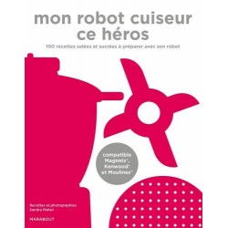 Livre "Mon robot-cuiseur, ce héros"