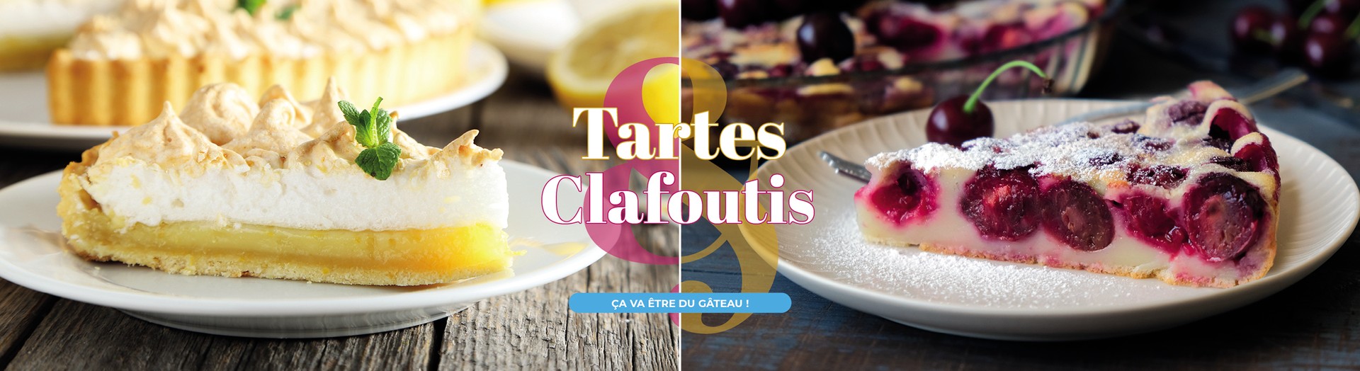 Tartes & Clafoutis